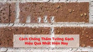 chống thấm tường gạch