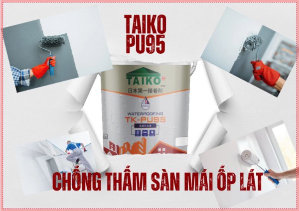 Dòng Taiko PU95 bám dính cao nên không thể dùng lại các dụng cụ lăn sơn 